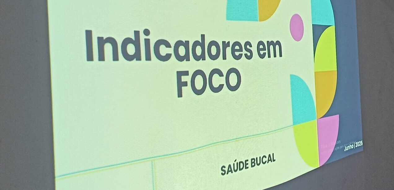 Oficina dos Indicadores Saúde Bucal